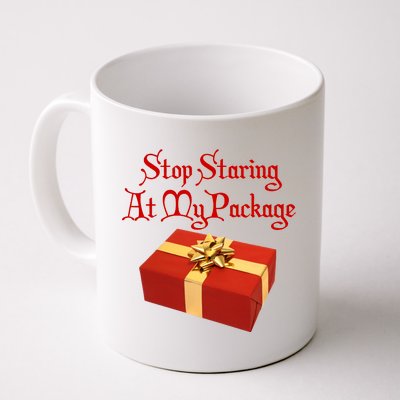 Stop Staring At My Package Christmas Present X-Mas Coffee Mug