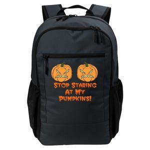 Stop Staring At My Pumpkins Halloween Costume Daily Commute Backpack