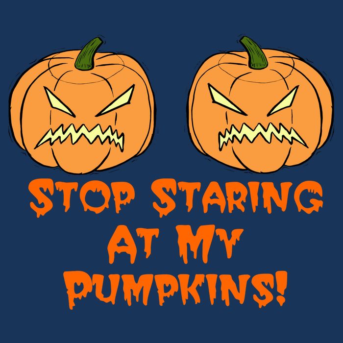 Stop Staring At My Pumpkins Halloween Costume Infant Baby Jersey Bodysuit