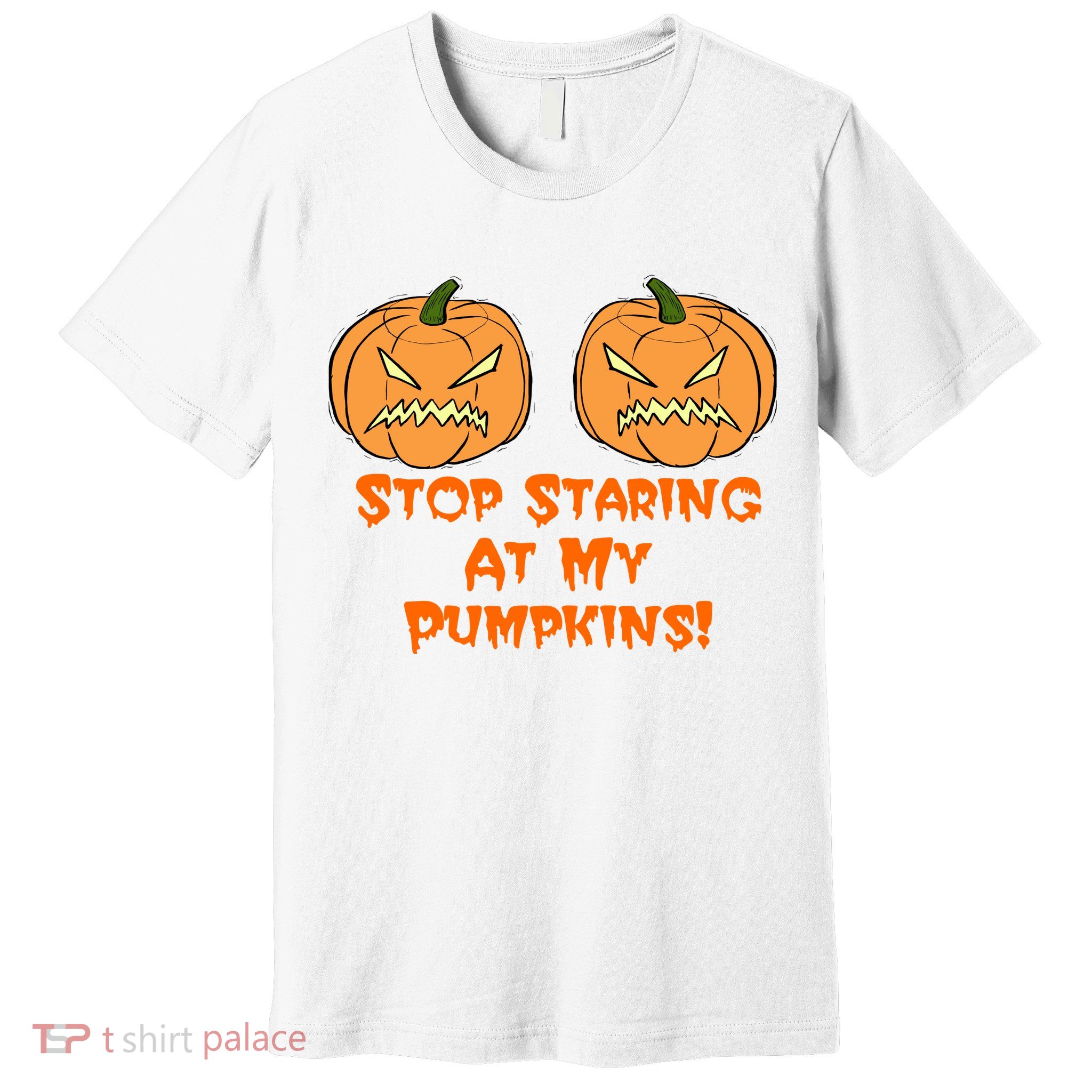 Stop Staring At My Pumpkins Halloween Costume Premium T-Shirt