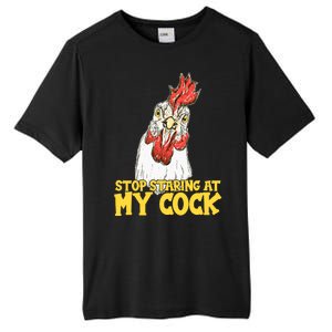 Stop Starring At My Cock Rooster Tall Fusion ChromaSoft Performance T-Shirt