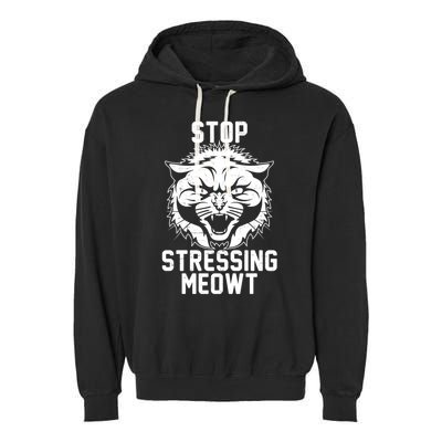 Stop Stressing Meowt Angry Cat Garment-Dyed Fleece Hoodie
