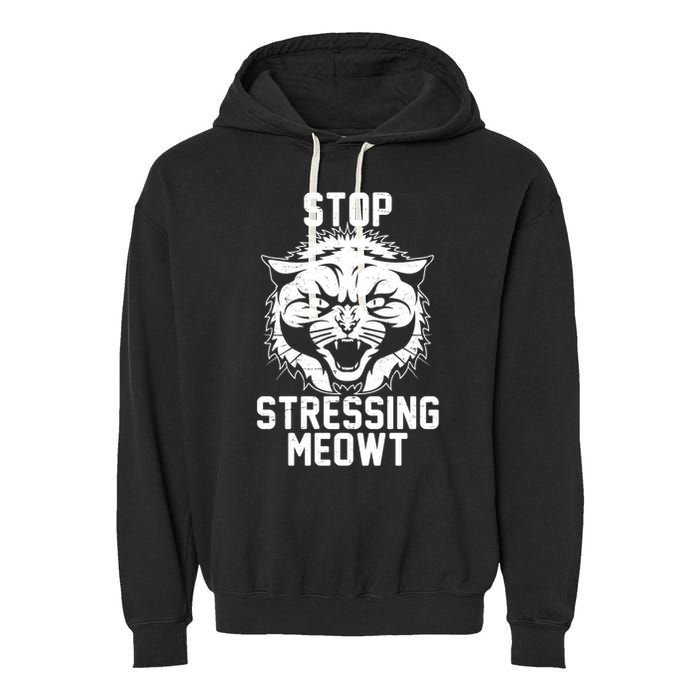 Stop Stressing Meowt Angry Cat Garment-Dyed Fleece Hoodie