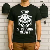 Stop Stressing Meowt Angry Cat T-Shirt