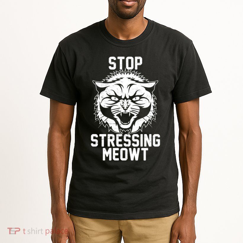 Stop Stressing Meowt Angry Cat Tall T-Shirt