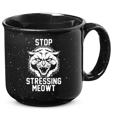 Stop Stressing Meowt Angry Cat 15oz Campfire Ceramic Mug
