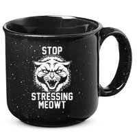 Stop Stressing Meowt Angry Cat 15oz Campfire Ceramic Mug