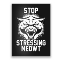 Stop Stressing Meowt Angry Cat Poster
