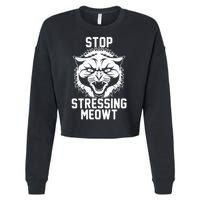 Stop Stressing Meowt Angry Cat Cropped Pullover Crew