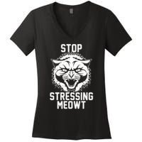 Stop Stressing Meowt Angry Cat Women's V-Neck T-Shirt