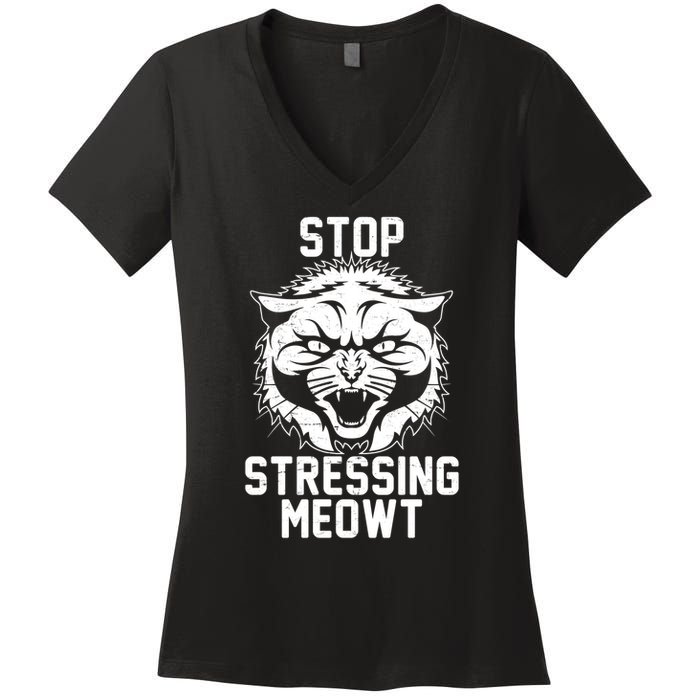 Stop Stressing Meowt Angry Cat Women's V-Neck T-Shirt