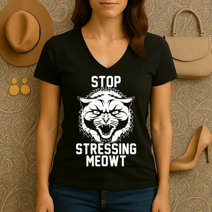 Stop Stressing Meowt Angry Cat Women's V-Neck T-Shirt