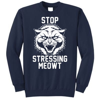 Stop Stressing Meowt Angry Cat Tall Sweatshirt