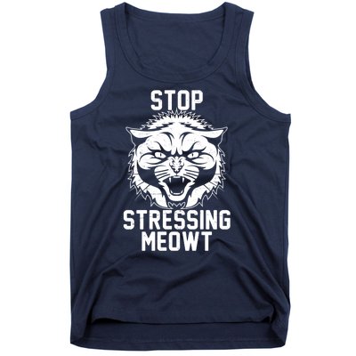 Stop Stressing Meowt Angry Cat Tank Top