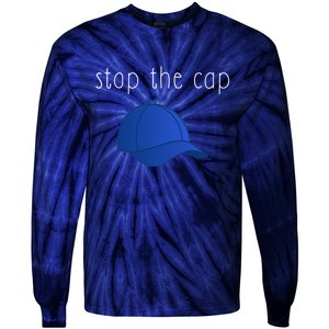 Stop The Cap Tie-Dye Long Sleeve Shirt