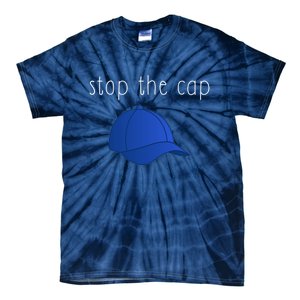 Stop The Cap Tie-Dye T-Shirt