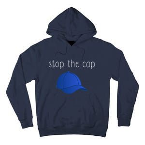 Stop The Cap Tall Hoodie