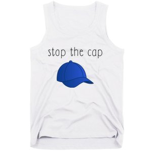 Stop The Cap Tank Top