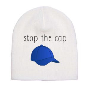 Stop The Cap Short Acrylic Beanie