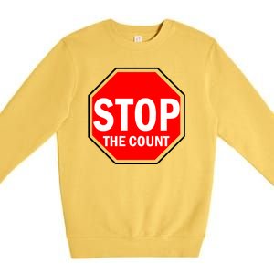 Stop The Count Premium Crewneck Sweatshirt