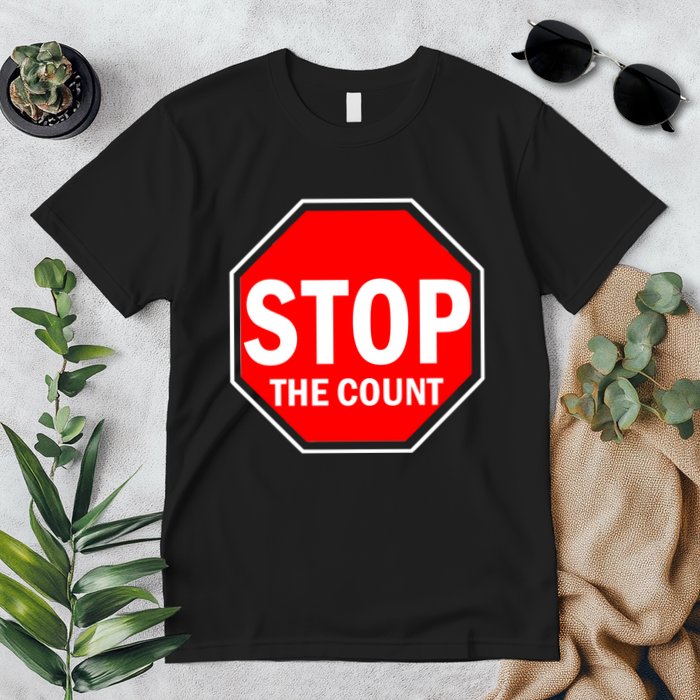 Stop The Count Premium T-Shirt