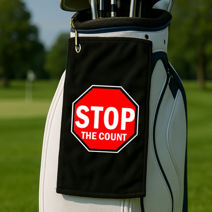Stop The Count Golf Towel