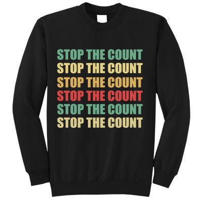 Stop The Count Word Mashup Sweatshirt