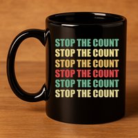 Stop The Count Word Mashup 11oz C Handle Ceramic Mug