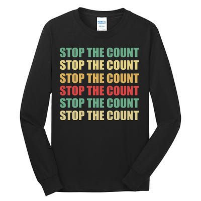 Stop The Count Word Mashup Tall Long Sleeve T-Shirt