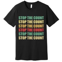 Stop The Count Word Mashup Premium T-Shirt
