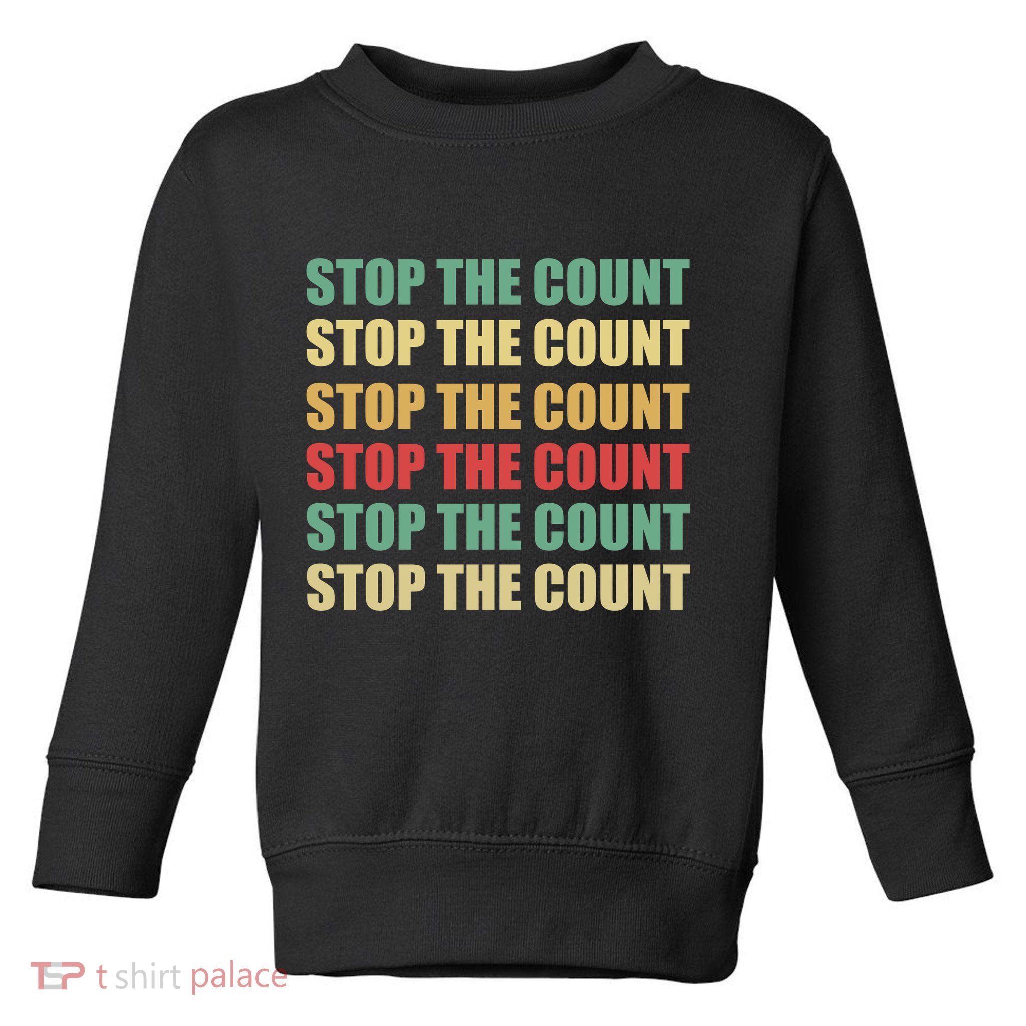 Stop The Count Word Mashup Toddler Sweatshirt