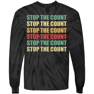 Stop The Count Word Mashup Tie-Dye Long Sleeve Shirt