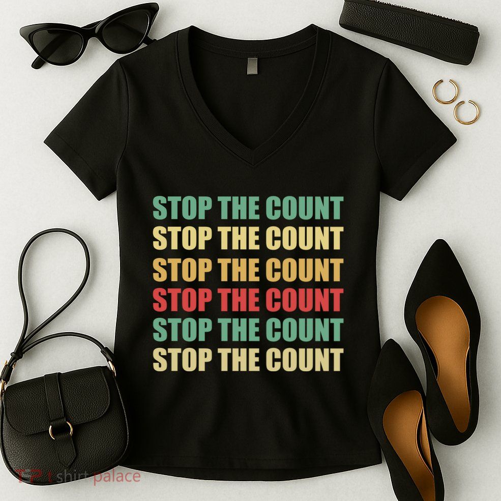 Stop The Count Word Mashup Women's V-Neck T-Shirt