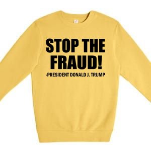 Stop The Fraud Donald J Trump Premium Crewneck Sweatshirt