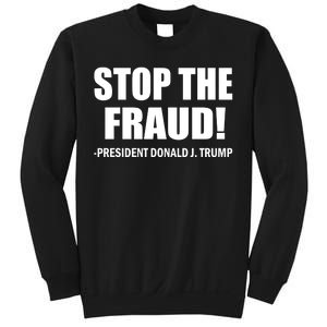 Stop The Fraud Donald J Trump Sweatshirt