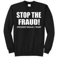 Stop The Fraud Donald J Trump Sweatshirt