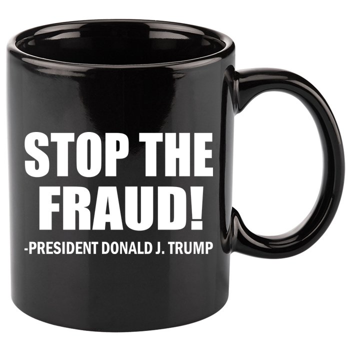 Stop The Fraud Donald J Trump 11oz C Handle Ceramic Mug