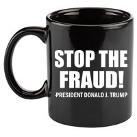 Stop The Fraud Donald J Trump 11oz C Handle Ceramic Mug