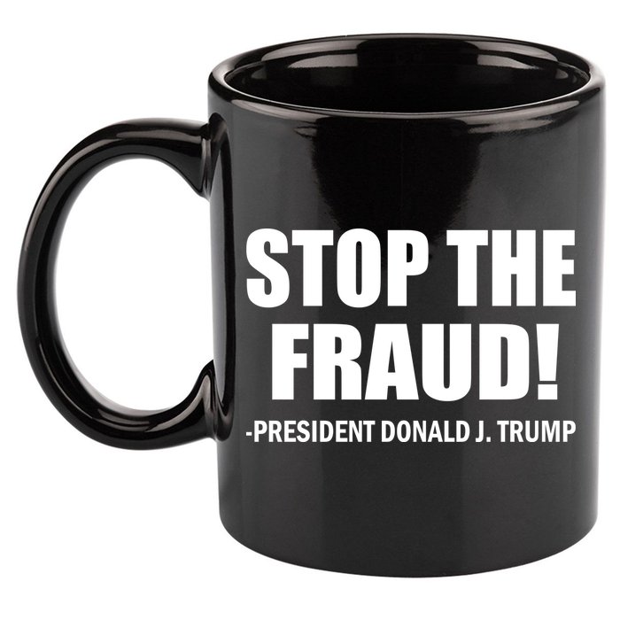 Stop The Fraud Donald J Trump 11oz C Handle Ceramic Mug