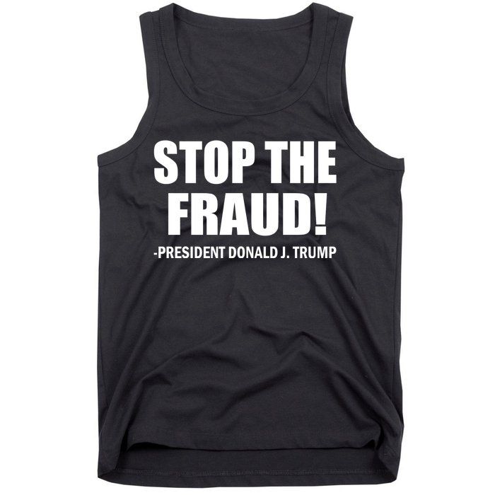 Stop The Fraud Donald J Trump Tank Top