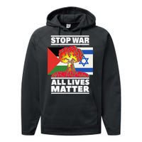 Stop War All Lives Matter Israel Palestine Performance Fleece Hoodie