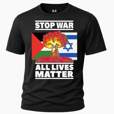 Stop War All Lives Matter Israel Palestine Cooling Performance Crew T-Shirt