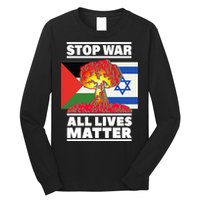 Stop War All Lives Matter Israel Palestine Long Sleeve Shirt