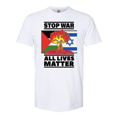 Stop War All Lives Matter Israel Palestine Softstyle® CVC T-Shirt