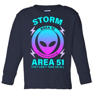 Storm Area 51 They Can't Stop Us All Toddler Long Sleeve Shirt