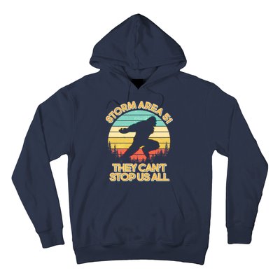 Storm Area 51 They Can't Stop Us All Bigfoot Hoodie