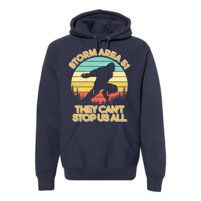 Storm Area 51 They Can't Stop Us All Bigfoot Premium Hoodie