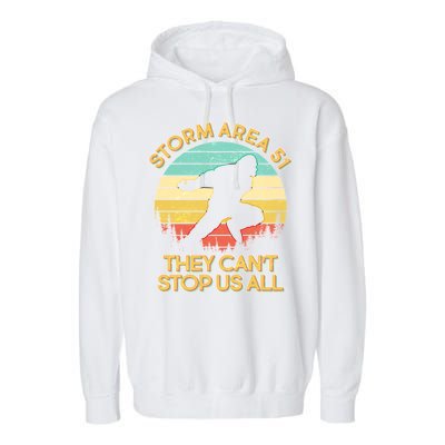 Storm Area 51 They Can't Stop Us All Bigfoot Garment-Dyed Fleece Hoodie