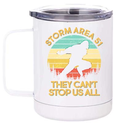 Storm Area 51 They Can't Stop Us All Bigfoot 12 oz Stainless Steel Tumbler Cup