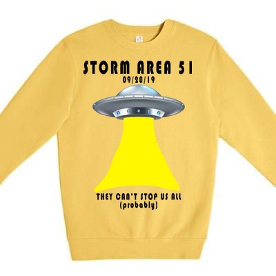 Storm Area 51 They Can't Stop Us Probably Premium Crewneck Sweatshirt